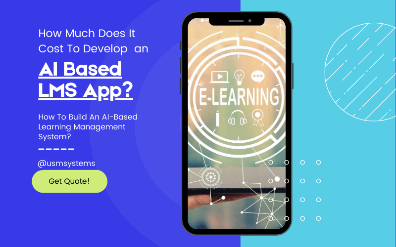 How Much Does It Cost to Develop An AI based LMS App? 1 How Much Does It Cost To Develop An LMS