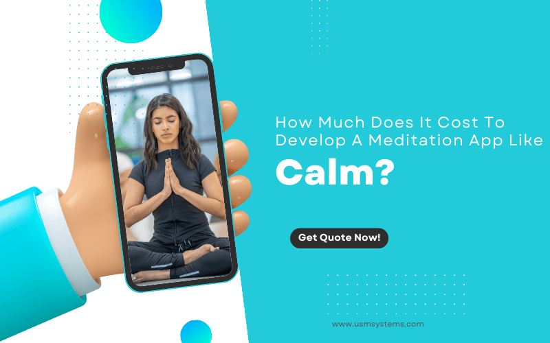 How Much Does It Cost To Develop A Meditation App Like Calm? 1 Cost To Develop A Meditation App Like Calm