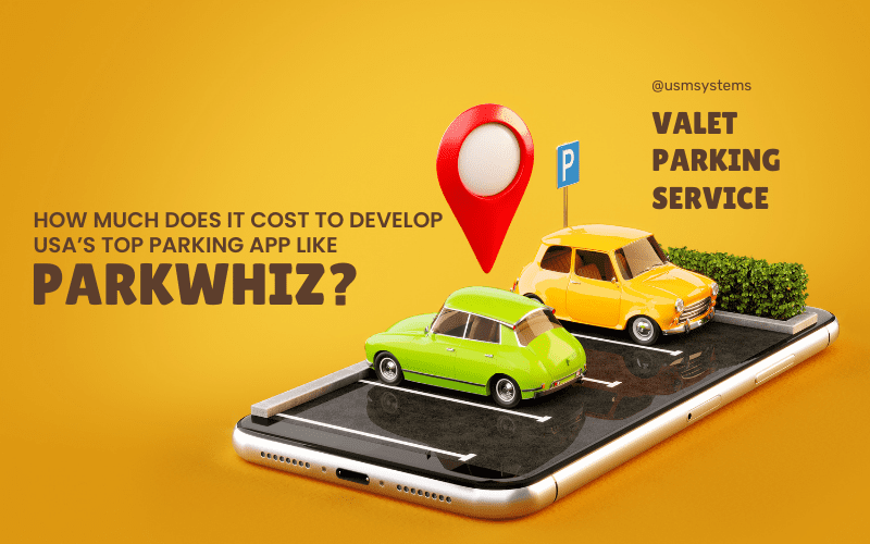 Cost To Develop USA’s Top Parking App Like ParkWhiz 1 Cost To Develop USA’s Top Parking App Like ParkWhiz