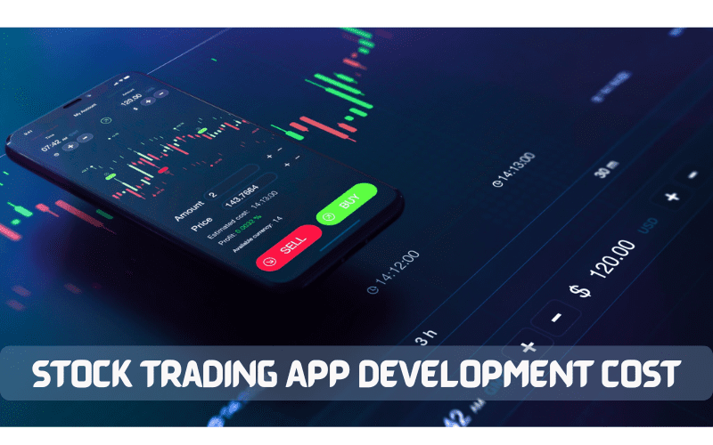 How Much Does Stock Trading App Development Cost? 1 Stock Trading App Development Cost