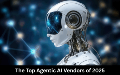 The Top Agentic AI Vendors of 2025
