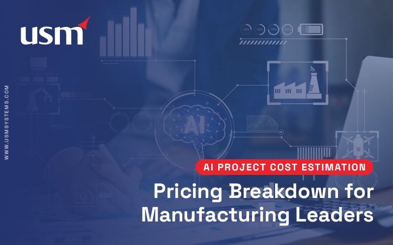 AI Project Cost Estimation: 2026 Pricing Breakdown for Manufacturing Leaders 1 AI project cost